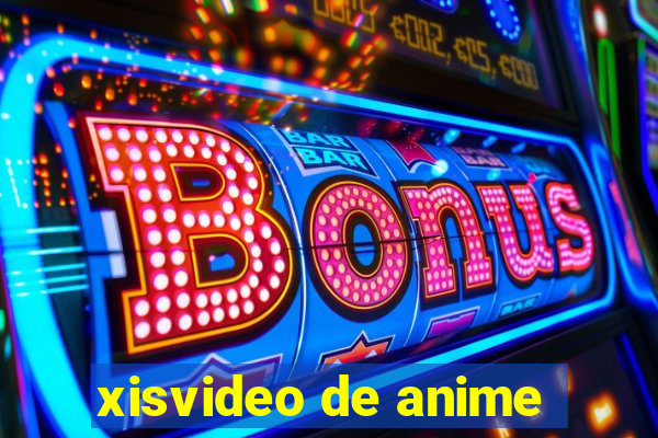 xisvideo de anime